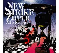 New Strike Zipper - All is Not Lost [Import]