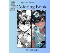 New Superheroes Coloring Book Series: The Ice Cube