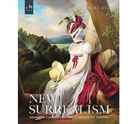 New Surrealism: The Uncanny in Contemporary Painting | Robert Zeller