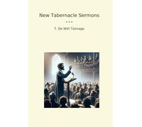 New Tabernacle Sermons (Classic Books)