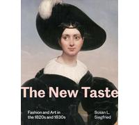 New Taste: Fashion and Art in the 1820s and 1830s
