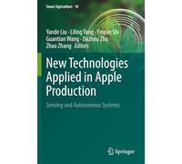 New Technologies Applied in Apple Production: Sensing and Autonomous Systems (Smart Agriculture)