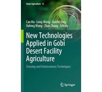 New Technologies Applied in Gobi Desert Facility Agriculture: Sensing and Autonomous Techniques (Smart Agriculture)