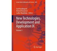 New Technologies, Development and Application IX: Volume 1: 2041 (Lecture Notes in Networks and Systems, 2041)