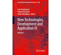 New Technologies, Development and Application IX: Volume 3: 2043 (Lecture Notes in Networks and Systems, 2043)