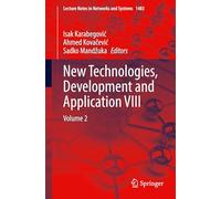 New Technologies, Development and Application VIII: Volume 2: 1483 (Lecture Notes in Networks and Systems)