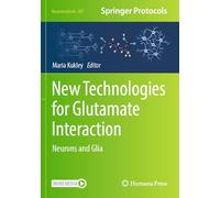 New Technologies for Glutamate Interaction: Neurons and Glia: 207 (Neuromethods)