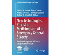 New Technologies, Precision Medicine, and AI in Emergency General Surgery: Revolutionizing Surgical Practice for Optimal Patient Care (Hot Topics in Acute Care Surgery and Trauma)