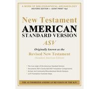 New Testament - American Standard Version (ASV): Historic Edition · GIANT Print 14pt · Bibliographical Archaeology