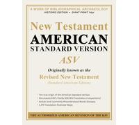 New Testament - American Standard Version (ASV): Historic Edition · GIANT Print 14pt · Bibliographical Archaeology