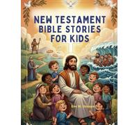 NEW TESTAMENT BIBLE STORIES FOR KIDS