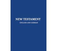 New Testament English and German: bilingual bible