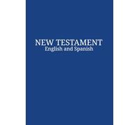 New Testament English and Spanish: bilingual bible