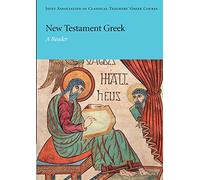 New Testament Greek Paperback: A Reader (Reading Greek)