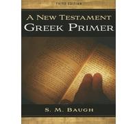 New Testament Greek Primer, A (Third Edition)