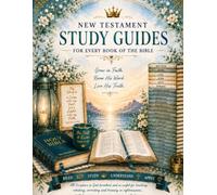 New Testament Study Guides: For Every Book In the Bible