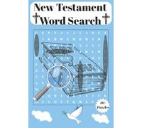 New Testament Word Search: An Engaging and Thought-Provoking Word Search Adventure Featuring Key Names, Events, and Teachings from the New Testament - ... a Relaxing Way to Connect with Scripture