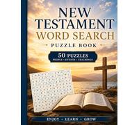 New Testament Word Search Large Print: 50 Inspirational Bible Word Search Puzzles Featuring Jesus, His Teachings, Miracles, and the Early Church for ... Seniors (Christian Word Search Collection)