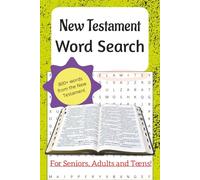 New Testament Word Search: New Testament Easy to Read Word Search Puzzle Book for Adults, Seniors, and Teens: 55 Bible-Based Puzzles with Diagonal and ... 800+ Faith-Filled Words and Full Solutions