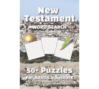 New Testament Word Search Puzzle Book: Word Searches with Easy to Reach Print about Jesus, the Disciples, the Gospels and More | 6x9 inches, 110 pages ... Gift for Vacations, Holidays and Free Times