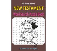 New Testament Word Search Puzzle Book: Word Searches with Easy to Read Print about People, Places, Events, and more | 6 X 9 inches, 110 pages | 50+ Puzzles … Gifts for Vacations, Holidays, and Leisure