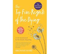 NEW-The Top Five Regrets of the Dying