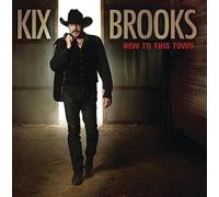 New to This Town by Kix Brooks (2012-09-10)