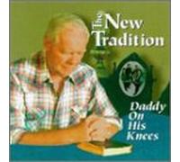 New Tradition - Daddy on His Knees