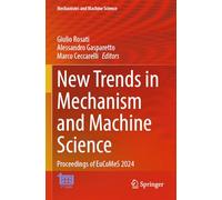 New Trends in Mechanism and Machine Science: Proceedings of EuCoMeS 2024 (Mechanisms and Machine Science)