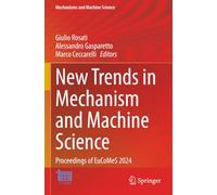 New Trends in Mechanism and Machine Science: Proceedings of EuCoMeS 2024 (Mechanisms and Machine Science)