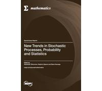 New Trends in Stochastic Processes, Probability and Statistics