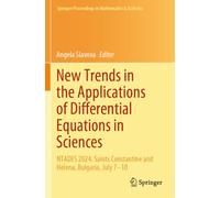 New Trends in the Applications of Differential Equations in Sciences: NTADES 2024, Saints Constantine and Helena, Bulgaria, July 7-10: 488 (Springer Proceedings in Mathematics & Statistics, 488)