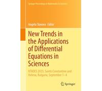 New Trends in the Applications of Differential Equations in Sciences: NTADES 2025, Saints Constantine and Helena, Bulgaria, September 1-4: 533 (Springer Proceedings in Mathematics & Statistics, 533)
