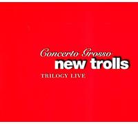 New Trolls - Concerto Grosso Trilogy
