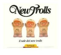 New Trolls - Il Sale Dei New Tr