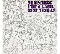 New Trolls - Searching for a Land