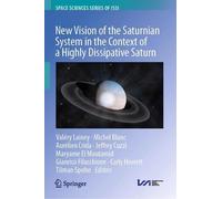 New Vision of the Saturnian System in the Context of a Highly Dissipative Saturn: 89 (Space Sciences Series of ISSI, 89)