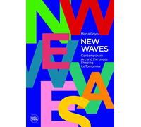 New Waves: Contemporary Art and the Issues Shaping its Tomorrow