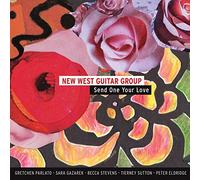 New West Guitar Group - Send One Your Love