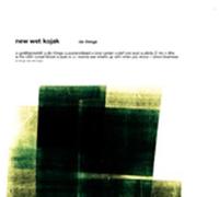 New Wet Kojak - New Wet Kojak