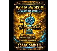 New Wisdom Agency Production Words of Wisdom - Words Are Spells: WORKBOOK