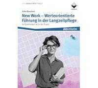New Work - Werteorientierte Führung in der Langzeitpflege: So funktioniert es in der Praxis