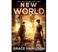 New World: 3 (Surviving the End)