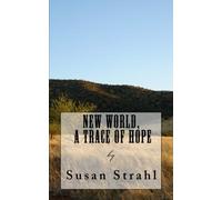 New World, A Trace of Hope