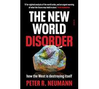 New World Disorder: How the West is Destroying Itself