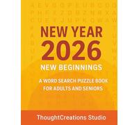 New Year 2026 Word Search: A Relaxing and Enjoyable Word Search Puzzle Book to Welcome a Fresh New Year for Adults and Seniors
