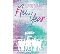 New Year: A Contemporary YA Collection
