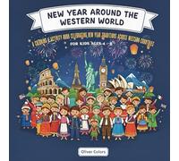 New Year Around the Western World: A Coloring & Activity Book Celebrating New Year Traditions Across Western Countries | For Kids Ages 4-8