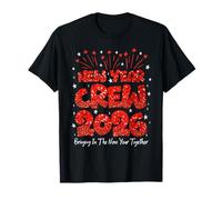 New Year Crew 2026 Family Bringing in The New Year Together Camiseta