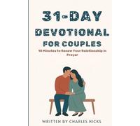 NEW YEAR DEVOTIONS FOR COUPLES: 10 Minutes to Renew Your Relationship in Prayer